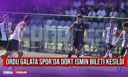 Ordu Galata Spor'da Dört İsmin Bileti Kesildi