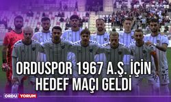 Orduspor 1967 A.Ş. İçin Hedef Maçı Geldi