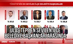 Ulaş Tepe En Sevilen ilçe Belediye Başkanları Arasında