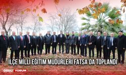 İlçe Millî Eğitim Müdürleri Fatsa’da Toplandı