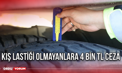 Kış lastiği olmayanlara 4 Bin TL Ceza