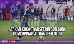 Atakan Koca Transferin Son Günü Dumlupınar'a Transfer Oldu