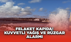 Felaket Kapıda! Kuvvetli Yağış ve Rüzgar Alarmı