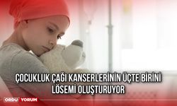 Çocukluk Çağı Kanserlerinin Üçte Birini Lösemi Oluşturuyor