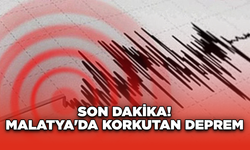 Son Dakika! Malatya'da korkutan Deprem