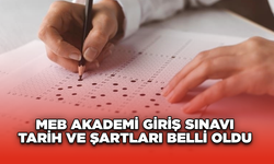 MEB Akademi Giriş Sınavı Tarih ve Şartları Belli Oldu