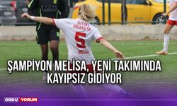 Şampiyon Melisa, Yeni Takımında Kayıpsız Gidiyor