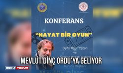 Mevlüt Dinç Ordu’ya Geliyor