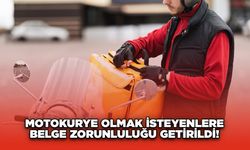 Motokurye olmak isteyenlere belge zorunluluğu getirildi! Hangi belgeler zorunlu olacak?