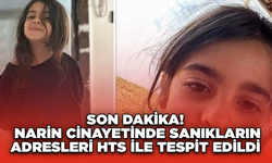 Son Dakika: Narin Cinayetinde Sanıkların Adresleri HTS İle Tespit Edildi