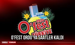 O’Fest Ordu’ya Saatler Kaldı