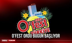 O’Fest Ordu Bugün Başlıyor