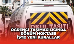 Öğrenci Taşımacılığında Dönüm Noktası! İşte Yeni Kurallar