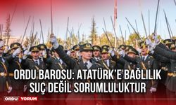 Ordu Barosu: Atatürk’e Bağlılık Suç Değil Sorumluluktur