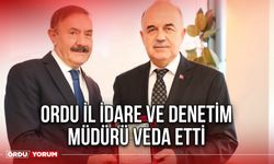 Ordu İl İdare ve Denetim Müdürü Veda Etti