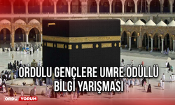 Ordulu Gençlere Umre Ödüllü Bilgi Yarışması