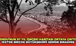 Ordu'nun 97 Yıl Önceki Haritası Ortaya Çıktı! 1927'de Birçok Büyükşehiri Geride Bırakmış