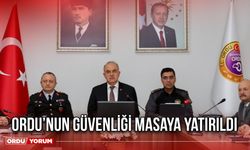 Ordu’nun Güvenliği Masaya Yatırıldı