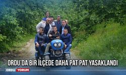 Ordu’da Bir İlçede Daha Pat Pat Yasaklandı