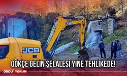 Gökçe Gelin Şelalesi Yine Tehlikede!