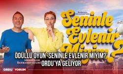 Ödüllü Oyun ‘Seninle Evlenir Miyim?’ Ordu’ya Geliyor