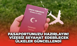 Pasaportunuzu Hazırlayın! Vizesiz Seyahat Edebilecek Ülkeler Güncellendi