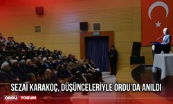 Sezai Karakoç, Düşünceleriyle Ordu’da Anıldı