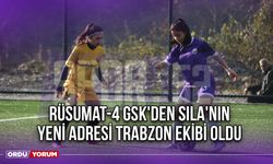 Rüsumat-4 GSK'den Sıla'nın Yeni Adresi Trabzon Ekibi Oldu