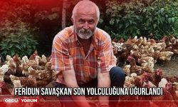 Feridun Savaşkan Son Yolculuğuna Uğurlandı