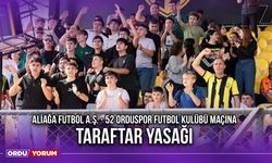 Aliağa Futbol A.Ş. - 52 Orduspor Futbol Kulübü Maçına Taraftar Yasağı