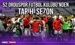 52 Orduspor Futbol Kulübü'nden Tarihi Sezon