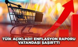 TÜİK Açıkladı! Enflasyon Raporu Vatandaşı Şaşırttı