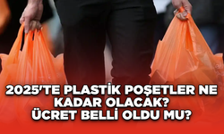 2025'te Plastik Poşetler Ne Kadar Olacak? Ücret Belli Oldu Mu?