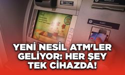 Yeni Nesil ATM'ler Geliyor: Her Şey Tek Cihazda!