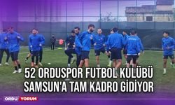 52 Orduspor Futbol Kulübü, Samsun'a Tam Kadro Gidiyor