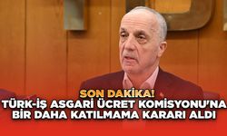 Son Dakika: Türk-İş Asgari Ücret Komisyonu'na Bir Daha Katılmama Kararı Aldı