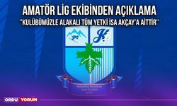 Amatör Lig Ekibinden Açıklama ''Kulübümüzle Alakalı Tüm Yetki İsa Akçay'a Aittir''