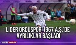 Lider Orduspor 1967 A.Ş.'de Ayrılıklar Başladı