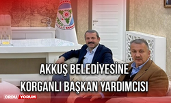 Akkuş Belediyesine Korganlı Başkan Yardımcısı