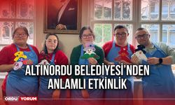 Altınordu Belediyesi’nden Anlamlı Etkinlik