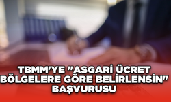 TBMM'ye "Asgari ücret bölgelere göre belirlensin" başvurusu