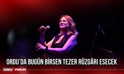 Ordu’da Bugün Birsen Tezer Rüzgârı Esecek