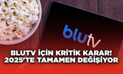 BluTV İçin Kritik Karar! 2025'te Tamamen Değişiyor