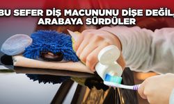 Bu Sefer Diş Macununu Dişe Değil, Arabaya Sürdüler