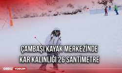 Çambaşı kayak merkezinde kar kalınlığı 26 Santimetre