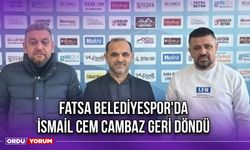 Fatsa Belediyespor'da İsmail Cem Cambaz Geri Döndü