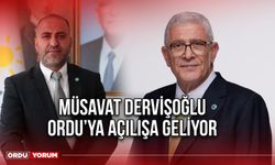 Müsavat Dervişoğlu Ordu’ya Açılışa Geliyor