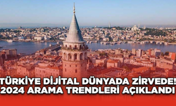 Türkiye Dijital Dünyada Zirvede! 2024 Arama Trendleri Açıklandı