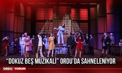 “Dokuz Beş Müzikali” Ordu’da Sahneleniyor