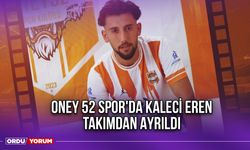 Oney 52 Spor'da Kaleci Eren Takımdan Ayrıldı